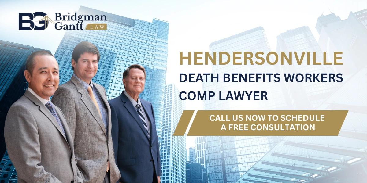 Hendersonville Death Benefits Workers Comp Lawyer